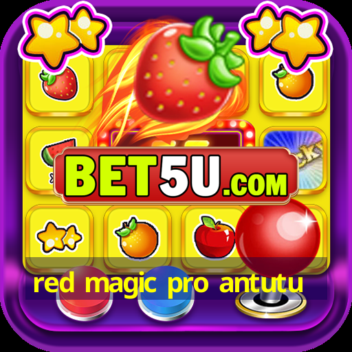 red magic pro antutu